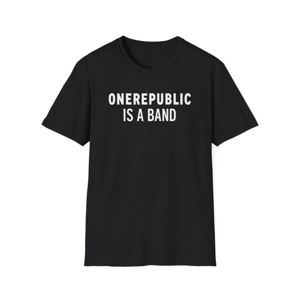 One Republic is a Band Unisex Softstyle T-Shirt